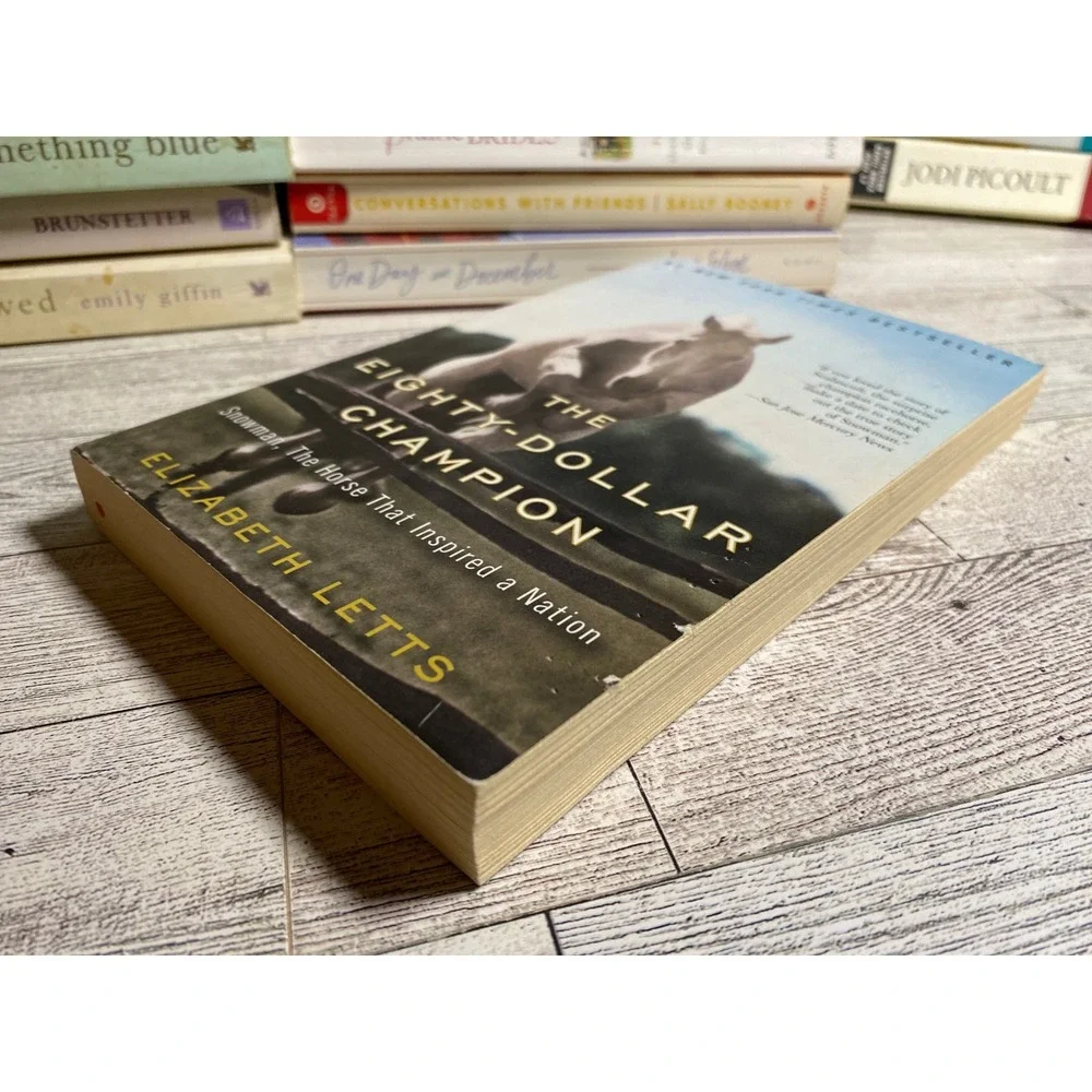 The Eighty-Dollar Champion Elizabeth Letts 2012 Trade Paperback Snowman‎ Horse